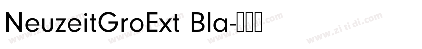 NeuzeitGroExt Bla字体转换